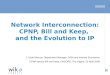 Network Interconnection: CPNP, Bill and Keep,