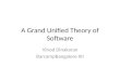 A Grand Unified Theory of Software