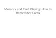Memory and card playing