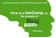 What is a barcamp - BarCamp in Saint-Petersburg Russia 2009 (en)