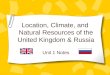Location climate and natural resources of uk and russia