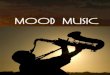 MOOD  MUSIC  SAXOPHON  Hangulat zene