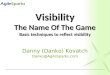 Visibility - the name of the game