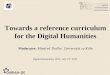 Prof. M. Thaller (Universität Köln) - Toward a reference curriculum in Digital Humanities