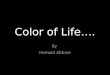 Color Of  Life