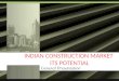 Indian Construction Market  Its Potential