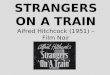 Presentation: Strangers on a train