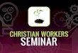 Christian Workers Seminar, January 2012