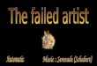 The failed artist-_pps1 - Curious