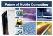 Future of mobile computing