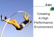 Creating High Performance Environments