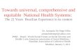 Towards Universal Comprehensive and Equitable National Health Systems: