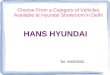 Choose from a category of vehicles available at hyundai showroom in delhi