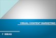 Visual Content - 7 IDEAS