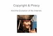 Presentation Evolution Of The Internet at Tilburg University. Group 1 - Copyright and Piracy