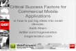 Critical Success Factors for Commercial Mobile  Applications or how to put big ideas into small devices