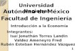 1. Temario: 1)Clasificación mundial de la UNAM y la ITESM, y comparación entre las primeras 10 del mundo 2)La UNAM 2.1)Pase reglamentado 2.2)Ideas generales