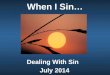 When I Sin