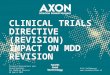 Understanding how the eu clinical trials directive could have a feedback impact on the revision of the mdd dublin 2013