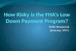 How Risky is the FHA’s Low Down Payment Program?