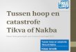 SPECIAL EDITION: Hoop of catastrofe - Tikva of Nakba - Klaas Smelik