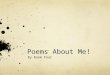 Poems about me!