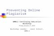 Preventing Online Plagiarism
