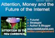 Attention, Money and the Future of the Internet (Gerd Leonhard at Internet Hungary)