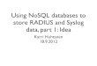 Using NoSQL databases to store RADIUS and Syslog data