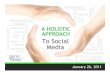 Social Media:  A Holistic Approach