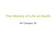 Ap Chap 25 The History Of Life On Earth