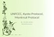 Unfccc, kyoto protocol, montreal protocol, pollution, international conventions concerning pollution control