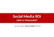 Social media ROI - Quantify and Justify your Social Media campaign