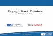 Espago bank Transfers, Premiere 25.04.2013 (en)