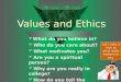 Values and ethics
