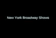 New York shows -  PPT