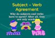 Subject- Verb Agreement Rules