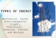 Types of energy ppt