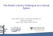 The Public Library Catalogue as a Social Space