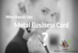 Who Should Use Metal Business Card