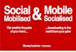Mobilised socialised: macro and micro view of mobile barney loehnis