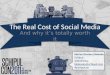 The REAL Costs of Social Media