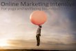 Online Marketing Intensive for Yoga Teachers & Wellbeing Professionals