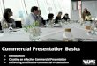 Commercial Presentation Basics