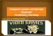Computer games and foreign language