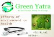 Effects of Environment on Health by Green Yatra
