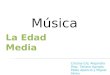 Música La Edad Media Cristina Cid, Alejandra Díaz, Tatiana Aguado, Pablo Aparicio y Miguel Abreu
