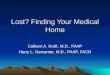 Lost? Finding Your Medical Home!