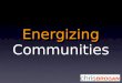 Energizing Online Communities