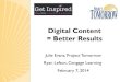 Digital Content = Better Results